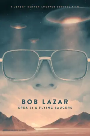 Bob Lazar: Khu Vực 51 & Đĩa Bay - Phim lẻ 2018